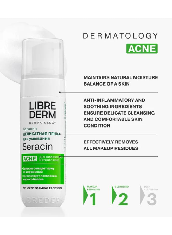 LIBREDERM SERACIN Delicate Foam Cleanser for Oily & Acne-Prone Skin – 160ml - Beauty Blushh
